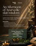 An Afternoon  of Ayurvedic skin wisdom